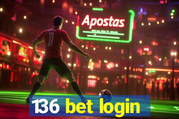 136 bet login